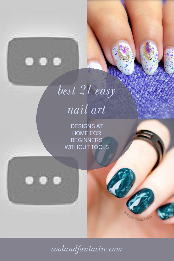 Best 21 Easy Nail Art Designs at Home for Beginners without tools